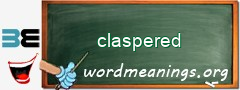 WordMeaning blackboard for claspered